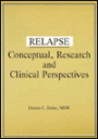 Relapse: Conceptual Research and Clinical Perspectives / Edition 1