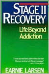 Title: Stage II Recovery: Life Beyond Addiction, Author: Earnie Larsen