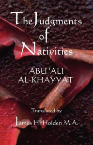 Title: The Judgments of Nativities, Author: Abu Ali Al-Khayyat