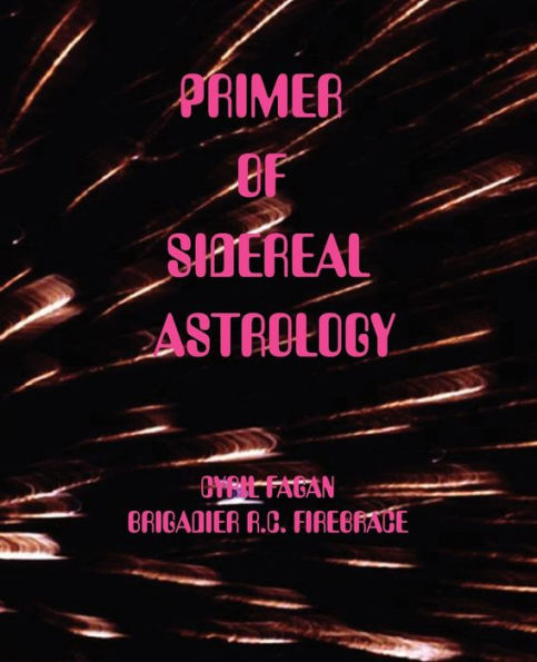 Primer of Sidereal Astrology
