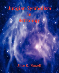 Title: Jungian Symbolism in Astrology, Author: Alice O Howell