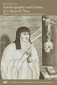 Title: Autobiography and Letters of a Spanish Nun, Author: María Vela Y Cueto