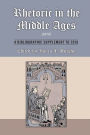 Rhetoric in the Middle Ages (1974): A Bibliographic Supplement to 2016