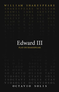 Title: Edward III, Author: William Shakespeare