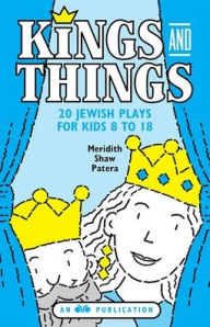 Title: Kings and Things, Author: Behrman House