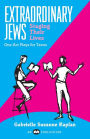 Extraordinary Jews Staging Their Lives: One-Act Plays for Teens