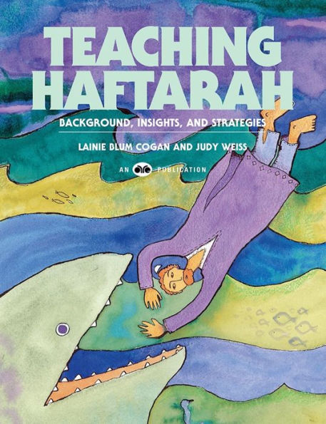 Teaching Haftarah: Background, Insights, and Strategies