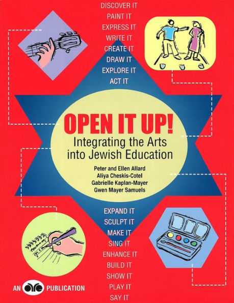 Open It Up! Integrating the Arts into Jewish Education