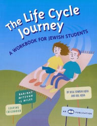 Title: Life Cycle Journey: A Workbook for Jewish Students, Author: Behrman House