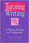 Tutoring Writing: A Practical Guide for Conferences / Edition 1