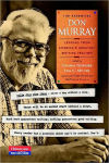 Alternative view 1 of The Essential Don Murray: Lessons from America's Greatest Writing Teacher