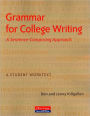 Grammar for College Writing: A Sentence-Composing Approach