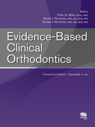 Title: Evidence-Based Clinical Orthodontics, Author: Peter G. Miles