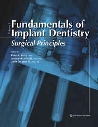 Title: Fundamentals of Implant Dentistry, Volume II: Surgical Principles, Author: Peter K Moy