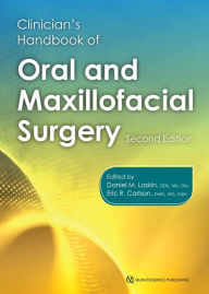 Title: Clinician's Handbook of Oral and Maxillofacial Surgery: Second Edition, Author: Daniel M Laskin