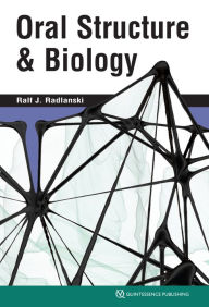 Title: Oral Structure & Biology, Author: Ralf J. Radlanski