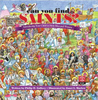 Title: Can You Find Saints?: Introducing Your Child to Holy Men and Women, Author: Philip D. Gallery