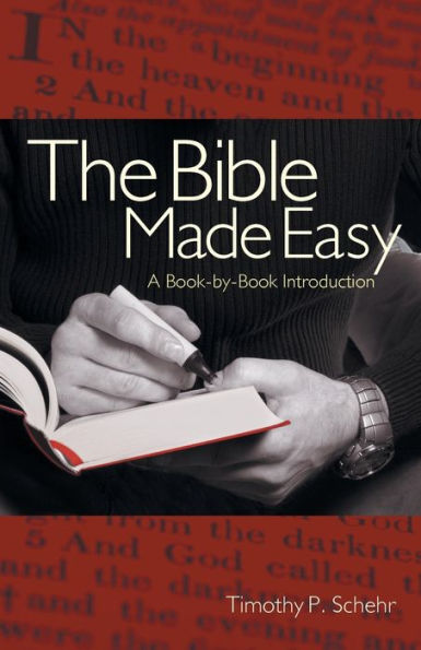 The Bible Made Easy: A Book-By-Book Introduction