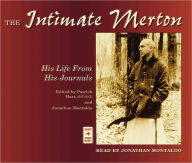 Title: The Intimate Merton: His Life From His Journals, Author: Thomas Merton