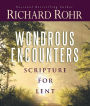 Wondrous Encounters: Scripture for Lent