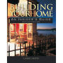 Building Your Home: An Insider's Guide