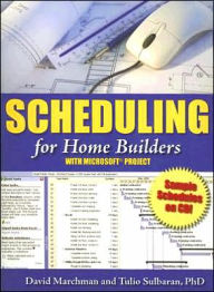 Title: Scheduling for Home Builders, Author: David Marchman