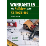 Title: Warranties for Builders and Remodelers, Author: David S. Jaffe