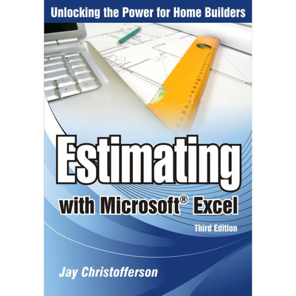 Estimating with Microsoft Excel, 3rd Edition / Edition 3