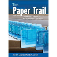 Title: The Paper Trail: Systems And Forms For A Well Run Remodeling Company, Author: William Asdal