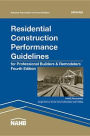 Residential Construction Performance Guidelines, 4th edition, Contractor Reference