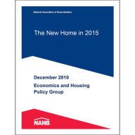Title: The New Home in 2015, Author: NAHB Economics Group