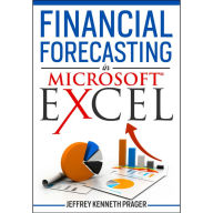 Title: Financial Forecasting in Microsoft Excel, Author: Jeffrey Kenneth Prager