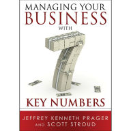 Title: Managing Your Business with 7 Key Numbers, Author: Jeffrey Kenneth Prager