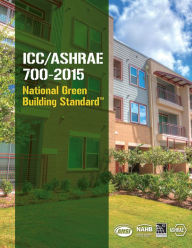 Title: ICC/ASHRAE 700-2015 National Green Building Standard, Author: ICC