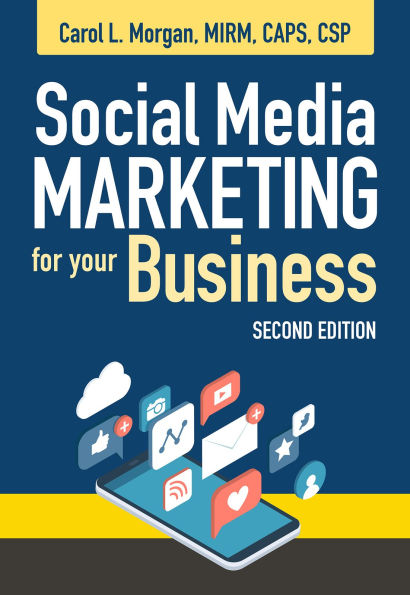 Social Media Marketing for Your Business, Second Edition