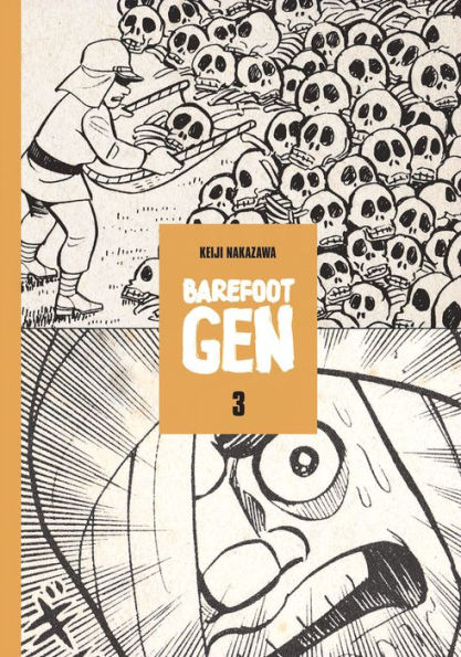 Barefoot Gen, Volume 3: Life after the Bomb
