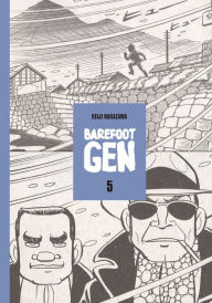 Title: Barefoot Gen, Volume 5, Author: Keiji Nakazawa