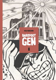 Title: Barefoot Gen, Volume 6: Writing the Truth, Author: Keiji Nakazawa