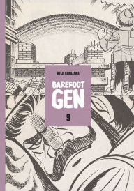 Title: Barefoot Gen, Volume 9: Breaking Down Borders, Author: Keiji Nakazawa