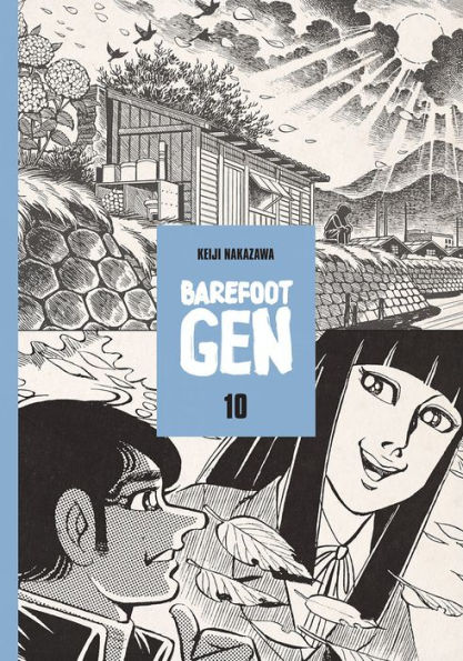 Barefoot Gen, Volume 10: Never Give Up