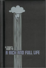 Title: (A Cynic's Guide to) A Rich and Full Life, Author: First Last