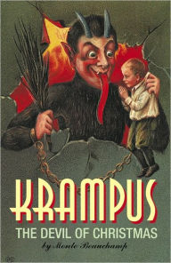Title: Krampus: The Devil of Christmas: Pre-WWI Krampus Postcard Reproductiions, Author: Monte Beauchamp