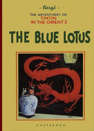 Title: The Adventures of Tintin in the Orient 2: The Blue Lotus, Author: Hergé