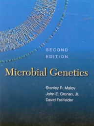 Title: Microbial Genetics / Edition 2, Author: Stanley Maloy