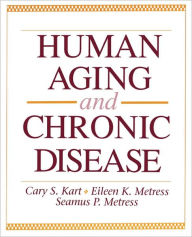 Title: Human Aging and Chronic Disease, Author: Cary S. Kart