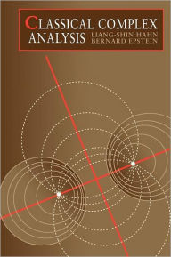 Title: Classical Complex Analysis / Edition 1, Author: Liang-shin Hahn