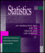 Statistics: An Interactive Text for the Health and Life Sciences / Edition 1