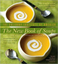 The New Book of Soups: Over 160 New and Improved Recipes for Soups and ...