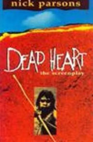 Title: Dead Heart: The Screenplay, Author: Nicholas Parsons