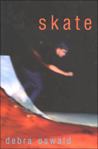 Title: Skate, Author: Debra Oswald